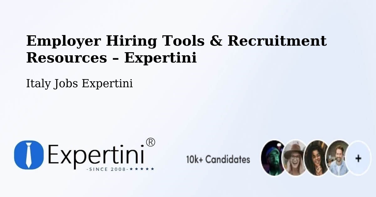 Employer Hiring Tools & Recruitment Resources – Bagnatica - Bagnatica, Italy Jobs Expertini